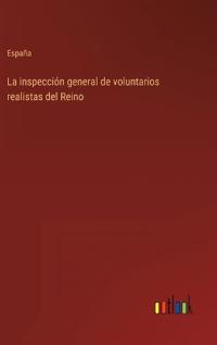La inspección general de voluntarios realistas del Reino