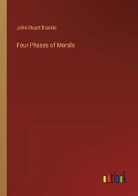 Four Phases of Morals