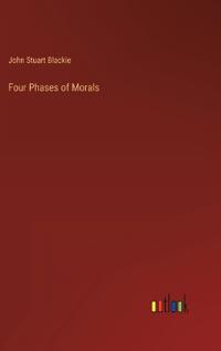 Four Phases of Morals
