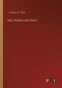 Italy, Florence and Venice