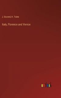 Italy, Florence and Venice