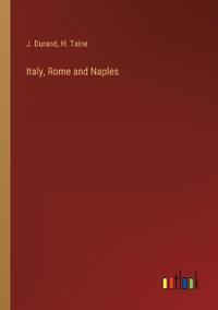 Italy, Rome and Naples
