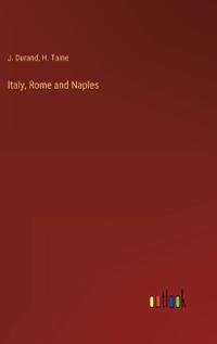 Italy, Rome and Naples