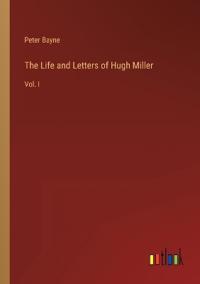 Bokomslag för "The Life and Letters of Hugh Miller"