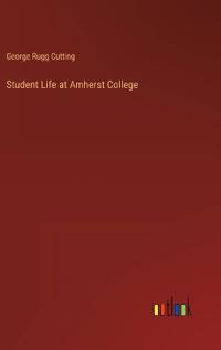 Student Life at Amherst College