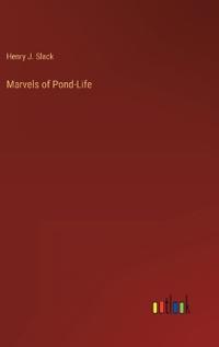 Marvels of Pond-Life
