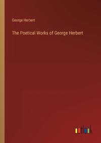 The Poetical Works of George Herbert