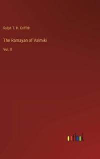 The Ramayan of Valmiki