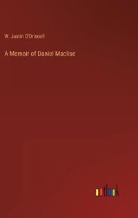 A Memoir of Daniel Maclise
