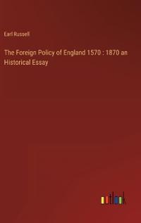 The Foreign Policy of England 1570