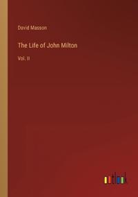 The Life of John Milton