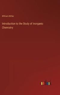 Introduction to the Study of Inorganic Chemistry