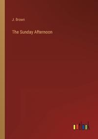 The Sunday Afternoon