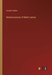 Reminiscences of Mark Lemon