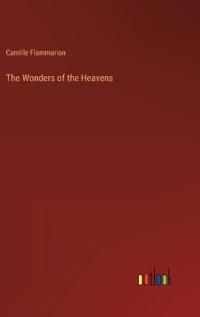 The Wonders of the Heavens