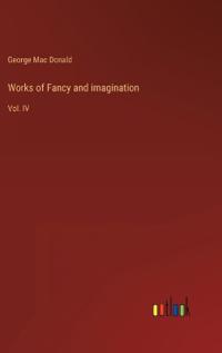 Kirjan kansi "Works of Fancy and imagination"