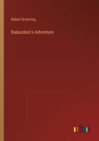 Balaustion's Adventure