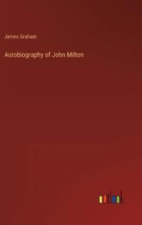 Autobiography of John Milton
