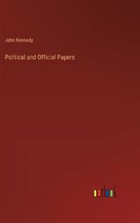 Political and Official Papers