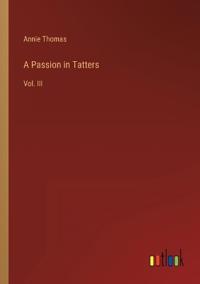 A Passion in Tatters