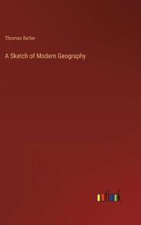 A Sketch of Modern Geography