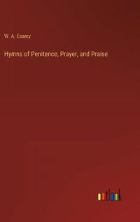 Bokomslag för "Hymns of Penitence, Prayer, and Praise"
