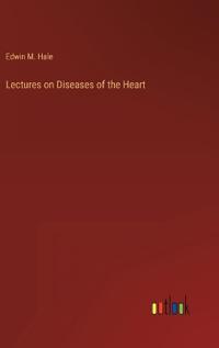 Kirjan kansi "Lectures on Diseases of the Heart"