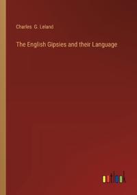 Bokomslag for "The English Gipsies and Their Language"