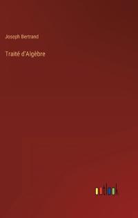 Traité d'Algèbre