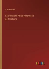 La Questione Anglo-Americana dell'Alabama