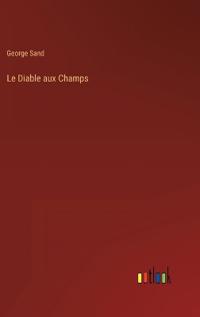 Le Diable aux Champs