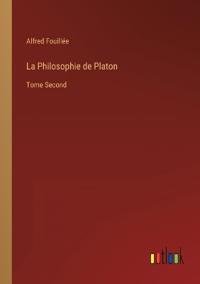 La Philosophie de Platon