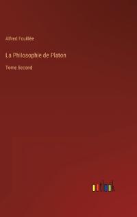 La Philosophie de Platon