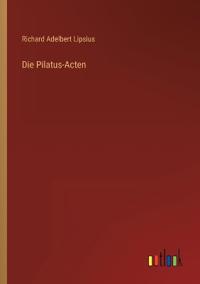Die Pilatus-Acten