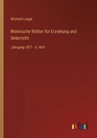 Bokomslag för "Rheinische Blätter für Erziehung und Unterricht"