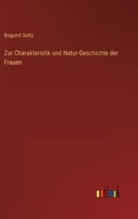 Zur Charakteristik und Natur-Geschichte der Frauen