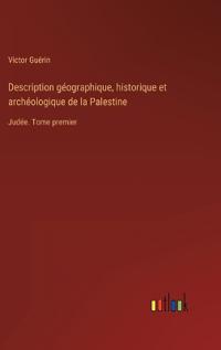Kirjan kansi "Description géographique, historique et archéologique de la Palestine"