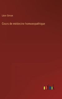 Bokomslag för "Cours de médecine homoeopathique"