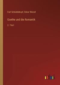 Goethe und die Romantik