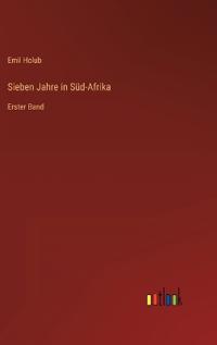 Sieben Jahre in Süd-Afrika