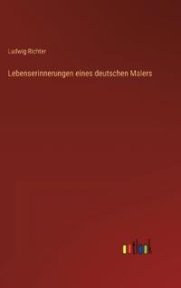 Lebenserinnerungen eines deutschen Malers