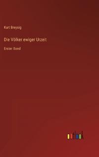 Die Völker ewiger Urzeit