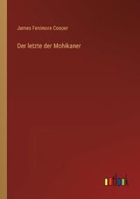 Der letzte der Mohikaner