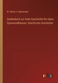 Bokomslag för "Quellenbuch zur Alten Geschichte für obere Gymnasialklassen"