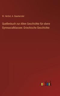 Quellenbuch zur Alten Geschichte für obere Gymnasialklassen