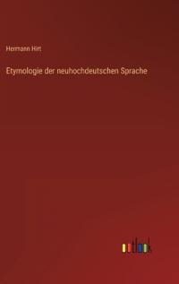 Etymologie der neuhochdeutschen Sprache