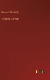 Moderne Märchen