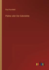 Palme oder Der Gekränkte