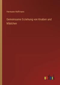 Bokomslag för "Gemeinsame Erziehung von Knaben und Mädchen"