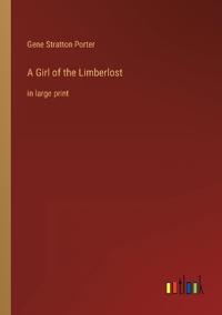 A Girl of the Limberlost